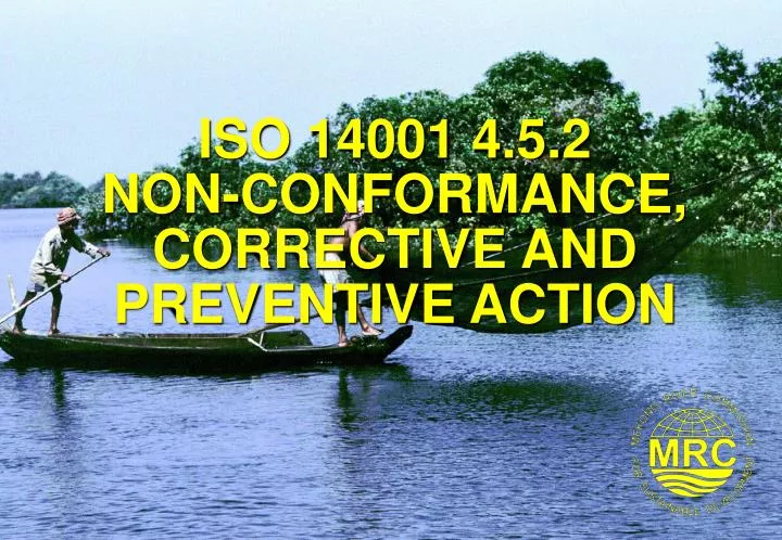 iso 14001 4 5 2 non conformance corrective and preventive action
