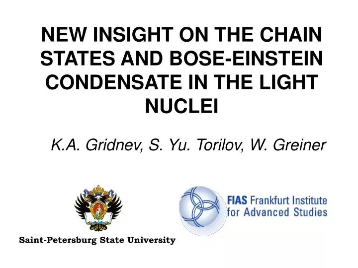 new insight on the chain states and bose einstein condensate in the light nuclei