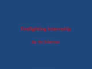 Firefighting Internship