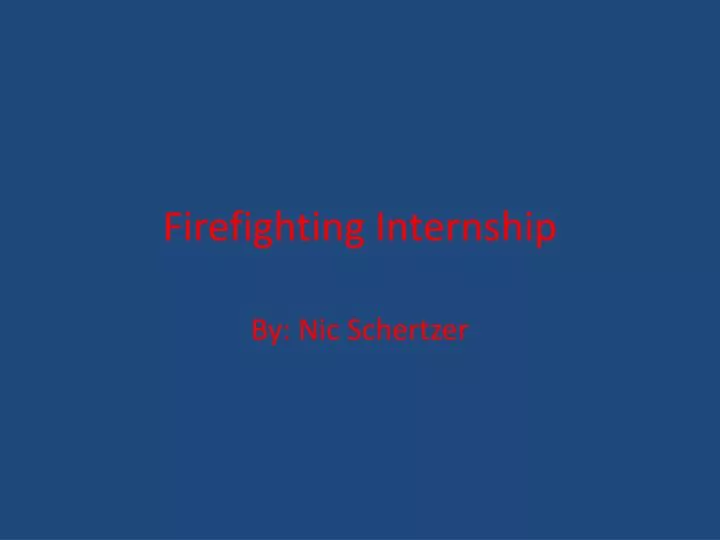 firefighting internship