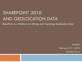 SharePoint 2010 and geolocation data