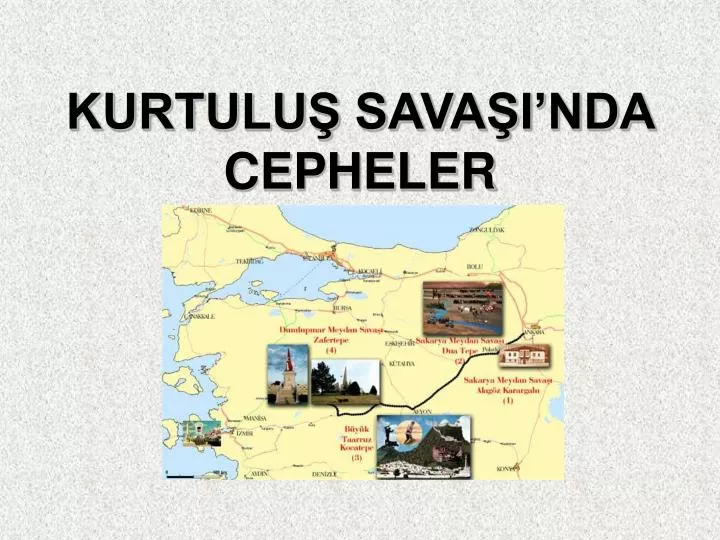 kurtulu sava i nda cepheler