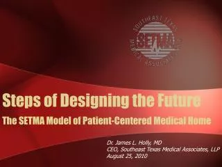 The SETMA Model of Patient-Centered Medical Home