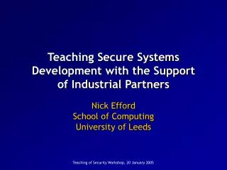 Teaching Secure Systems Development with the Support of Industrial Partners