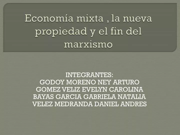 econom a mixta la nueva propiedad y el fin del marxismo