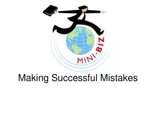 Making Successful Mistakes