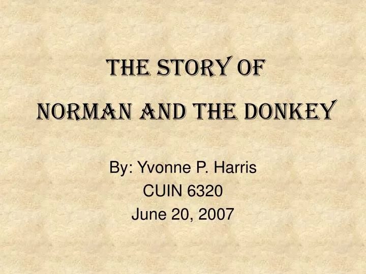 the story of norman and the donkey