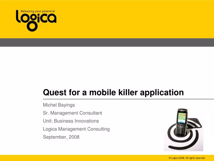 quest for a mobile killer application