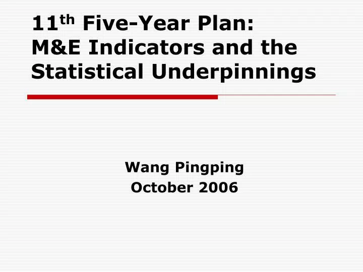 11 th five year plan m e indicators and the statistical underpinnings