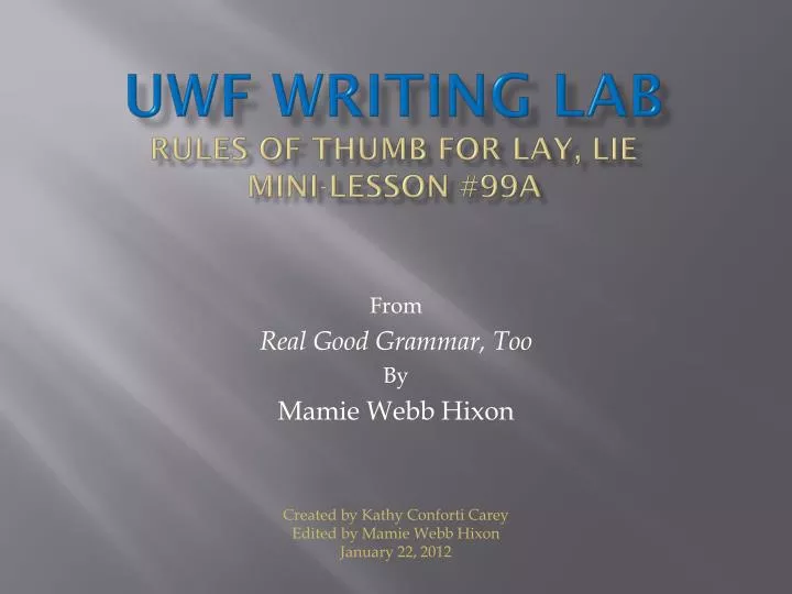 uwf writing lab rules of thumb for lay lie mini lesson 99a
