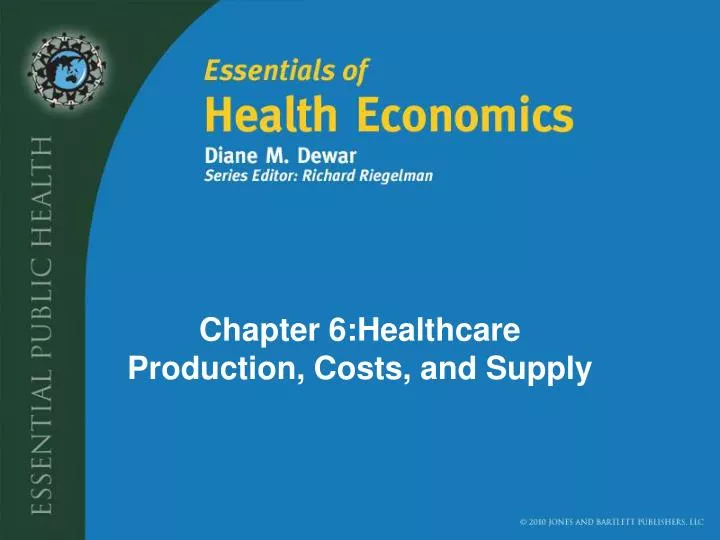 chapter 6 healthcare production costs and supply