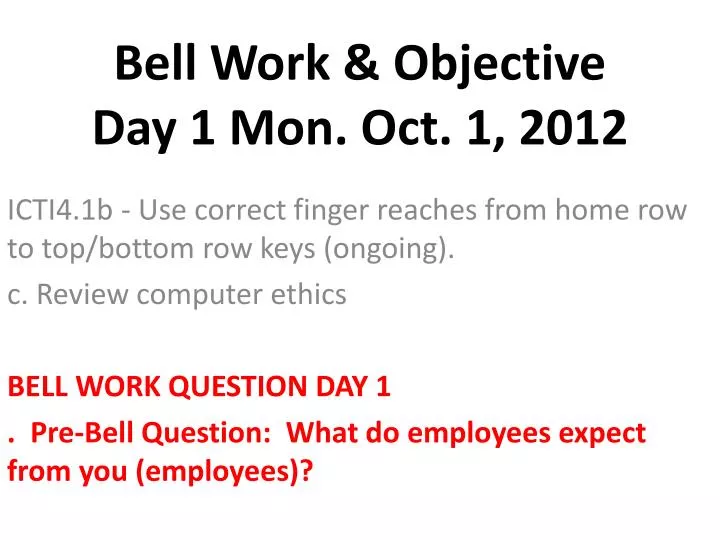 bell work objective day 1 mon oct 1 2012