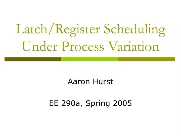 latch register scheduling under process variation