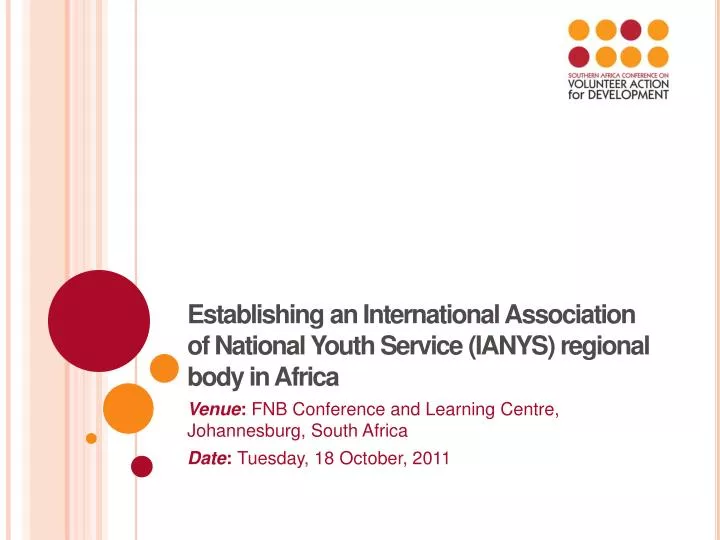 establishing an international association of national youth service ianys regional body in africa