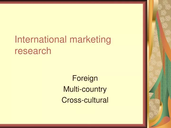 international marketing research