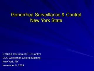 Gonorrhea Surveillance &amp; Control New York State