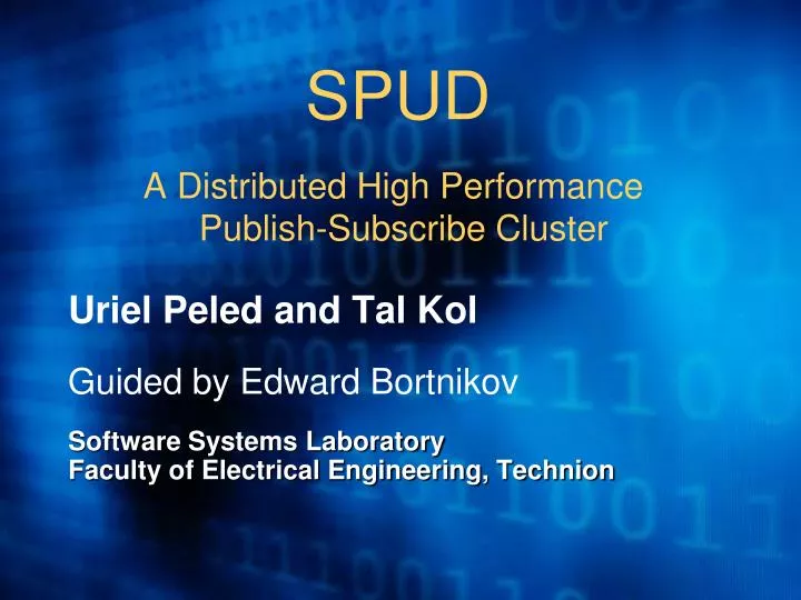 spud a distributed high performance publish subscribe cluster