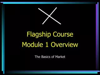 Flagship Course Module 1 Overview