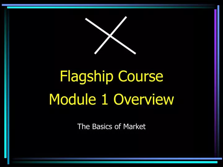 flagship course module 1 overview