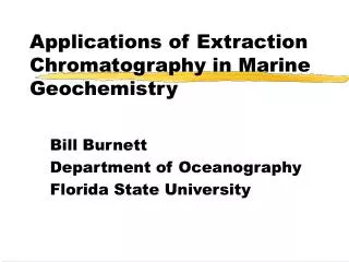 Applications of Extraction Chromatography in Marine Geochemistry