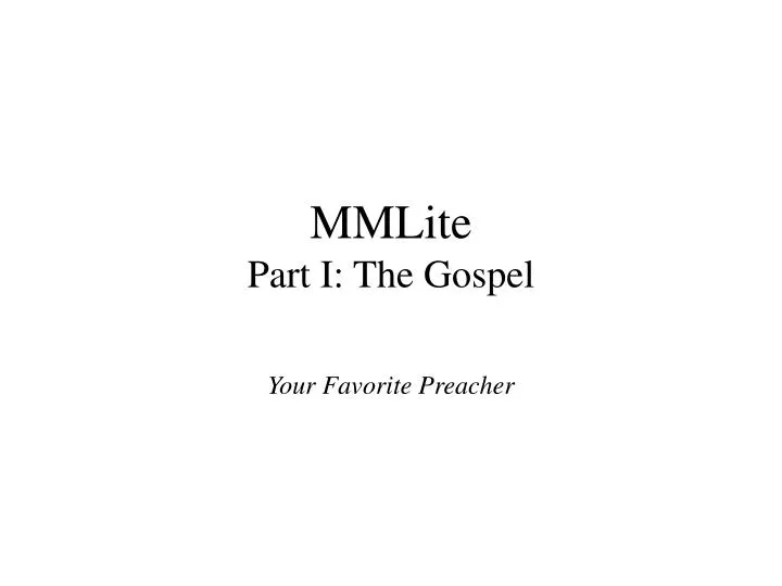 mmlite part i the gospel