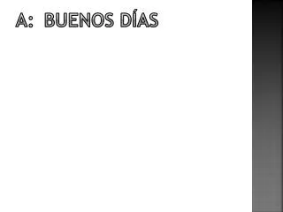 a buenos d as
