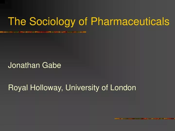 the sociology of pharmaceuticals