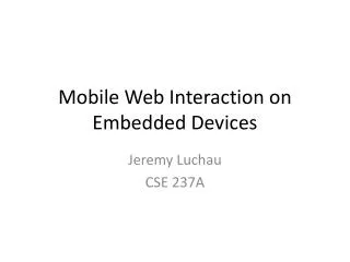 Mobile Web Interaction on Embedded Devices