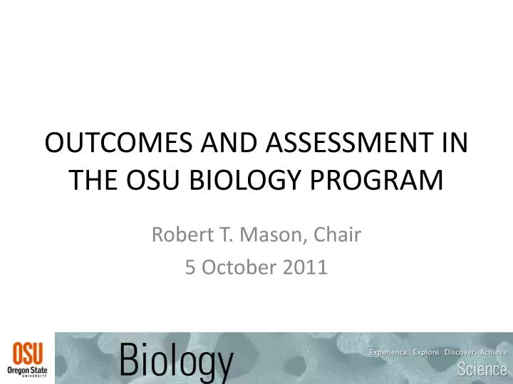 outcomes and assessment in the osu biology program