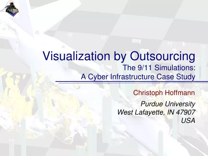 visualization by outsourcing the 9 11 simulations a cyber infrastructure case study