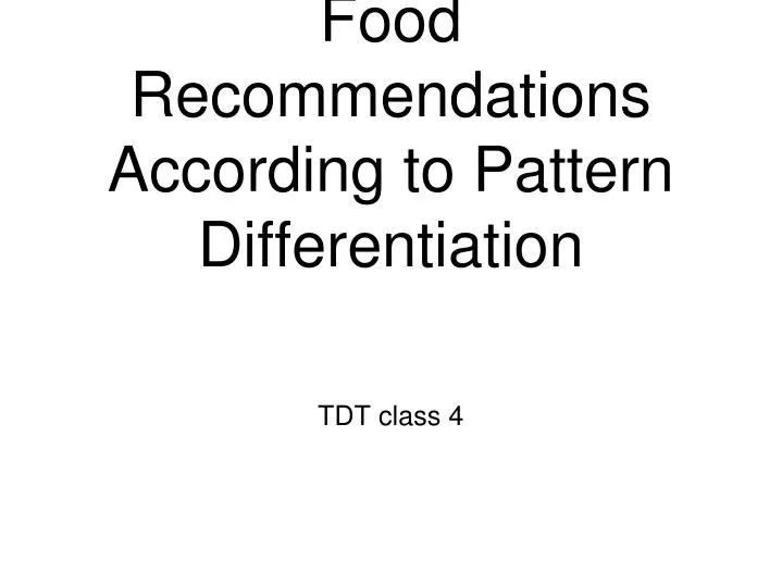 food recommendations according to pattern differentiation