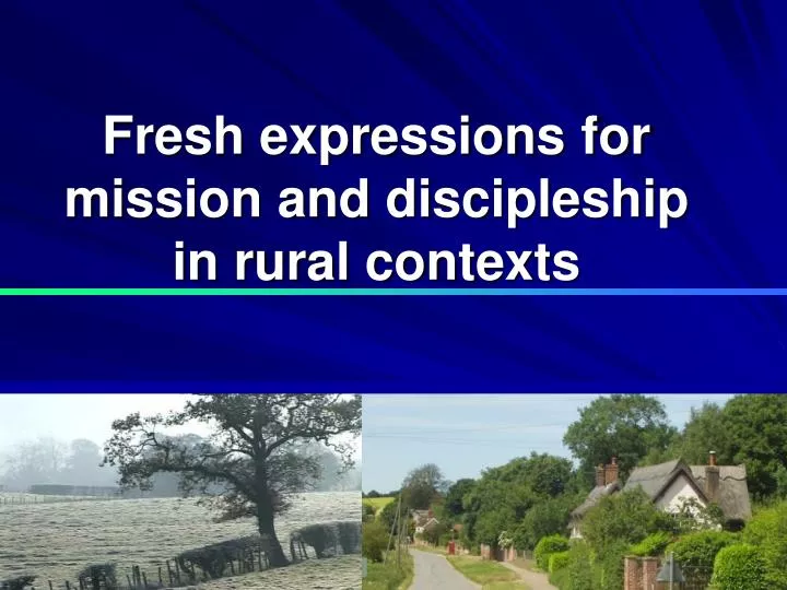 fresh expressions for mission and discipleship in rural contexts