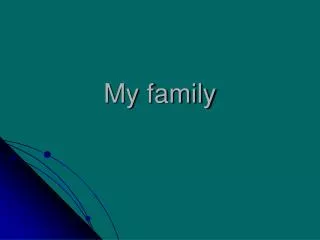 my family