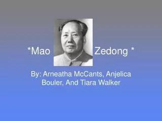 *Mao Zedong *