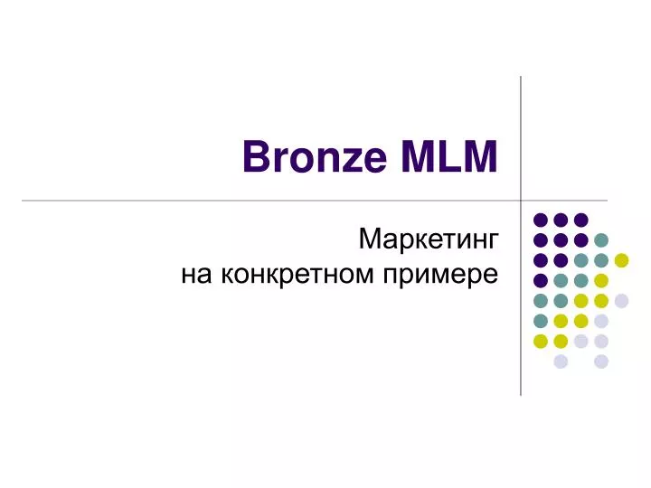 bronze mlm