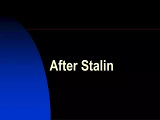 After Stalin