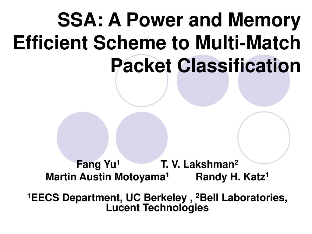 PPT - SSA: A Power and Memory Efficient Scheme to Multi-Match Packet ...