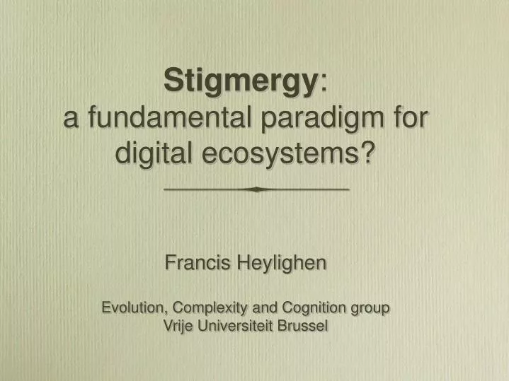 stigmergy a fundamental paradigm for digital ecosystems