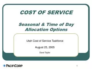 COST OF SERVICE Seasonal &amp; Time of Day Allocation Options