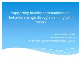 Supporting healthy communities and behavior change through planning with theory