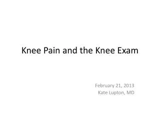 Knee Pain and the Knee Exam