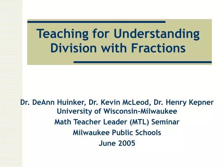 teaching for understanding division with fractions