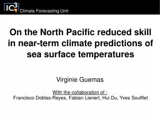 On the North Pacific reduced skill in near-term climate predictions of sea surface temperatures