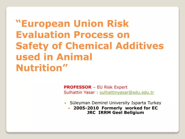 european union risk evaluation process on safety of chemical additives used in animal nutrition