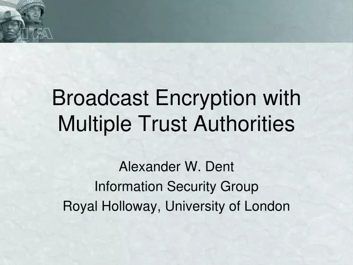 broadcast encryption with multiple trust authorities