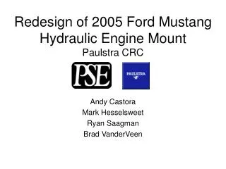 Redesign of 2005 Ford Mustang Hydraulic Engine Mount Paulstra CRC