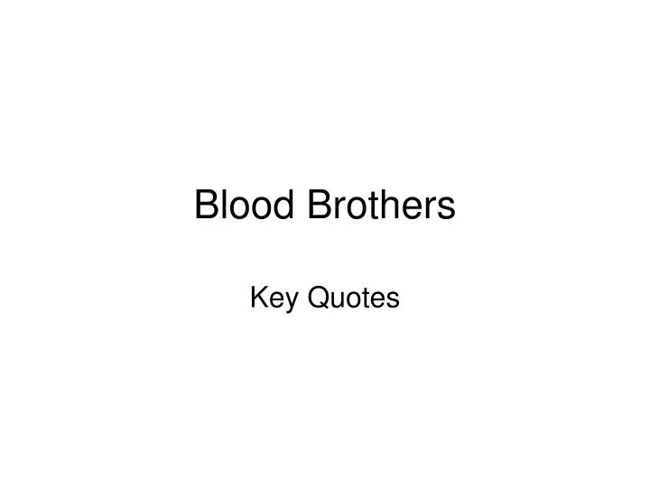 blood brothers