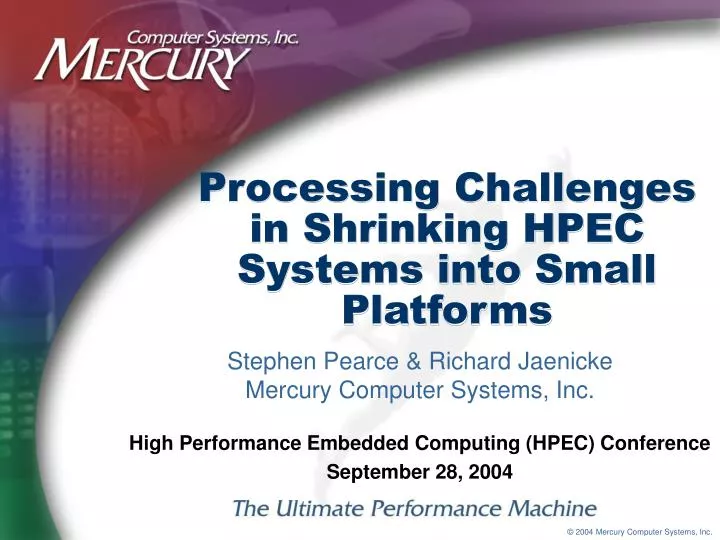 processing challenges in shrinking hpec systems into small platforms