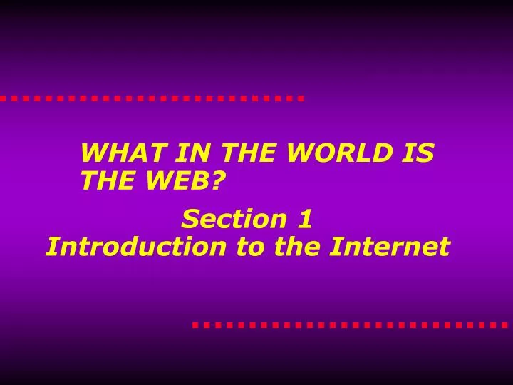 section 1 introduction to the internet