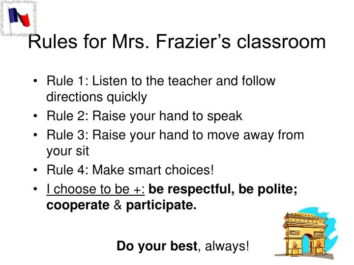 rules for mrs frazier s classroom